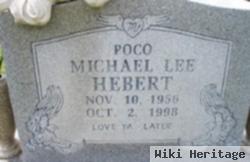 Michael Lee "poco" Hebert