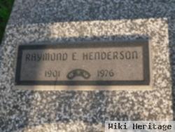 Raymond E Henderson