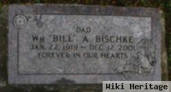 William A. "bill" Bischke