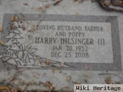 Harry Hilsinger, Iii