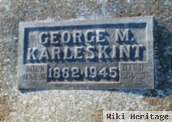 George M Karleskint