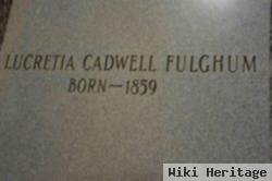 Lucretia Cadwell Fulghum