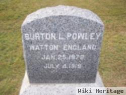 Burton L Powley