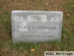 Wilbur F Kirchmann