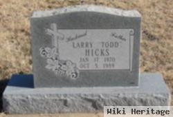 Larry "todd" Hicks