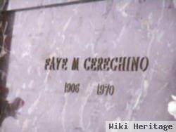 Faye M. Cereghino