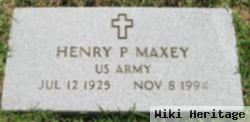 Henry P Maxey