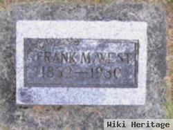 Frank M West