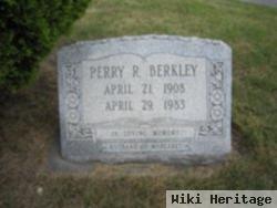 Perry R. Berkley