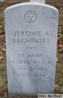 Jerome A Bachinski