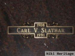 Carl V Slathar