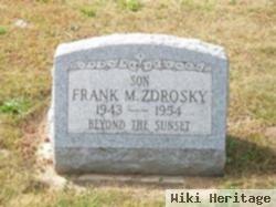 Frank M. Zdrosky