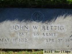 John W Rettig