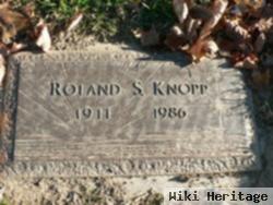 Roland S Knopp