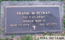 Frank M Petras