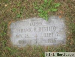 Frank R Destito