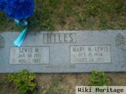 Lewis M Hiles