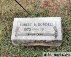 Robert W Dowdell