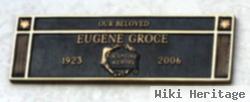 Eugene Groce