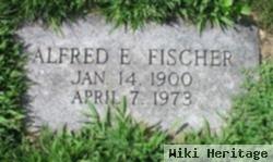 Alfred E Fischer