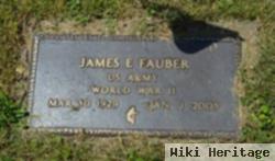 James E. Fauber