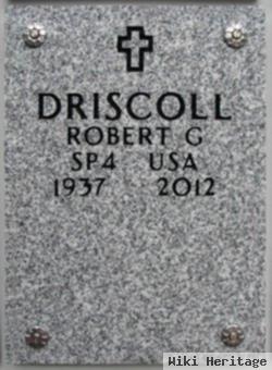 Robert G Driscoll