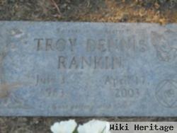 Troy Dennis Rankin