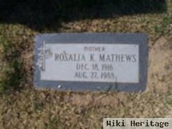 Rosalia K. Mathews