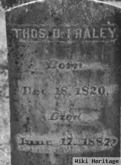 Thomas D Fraley