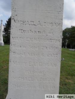 Michael A Dugan