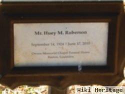 Huey M. Roberson