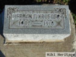 Herman F Krueger