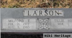 Milford T Larson