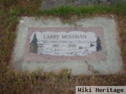 Larry Mossman