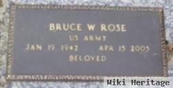 Bruce W. Rose