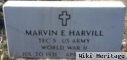 Marvin E Harvill