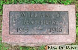 William D Brothers