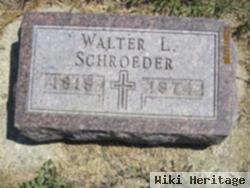 Walter L Schroeder