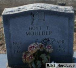 Hoyt T Moulder