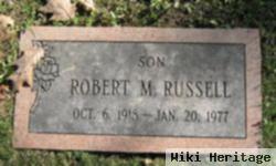 Robert M Russell