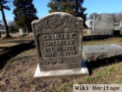 Charles E Childress