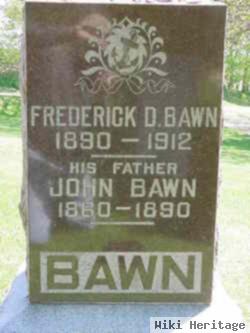 Frederick D "fred" Bawn