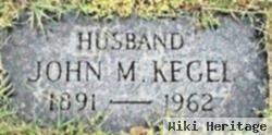 John M. Kegel