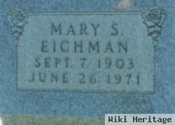 Mary S Eichman