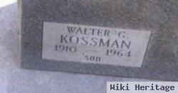 Walter G. Kossman