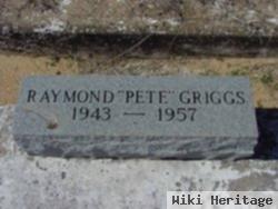 Raymond "pete" Griggs