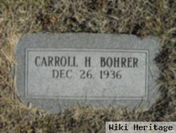 Carroll H Bohrer