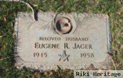 Eugene R. Jager