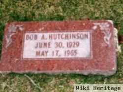 Bob A. Hutchinson