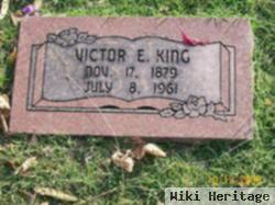 Victor E King